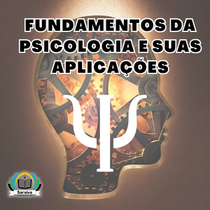 FUNDAMENTOS DA PSICOLOGIA E SUAS APLICAÇÕES 180h